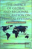 The Impact Of Global And Regional Integration On Federal Systems