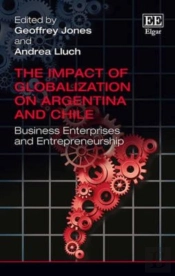 The Impact Of Globalization On Argentina And Chi - Business Enterprises And Entrepreneurship