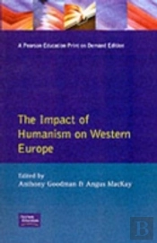 The Impact Of Humanism On Western Europe During The Renaissance