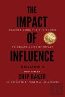 The Impact Of Influence Volume 4