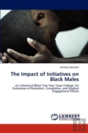 The Impact Of Initiatives On Black Males