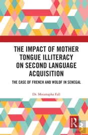 The Impact Of Mother Tongue Illiteracy On Second Language Acquisition
