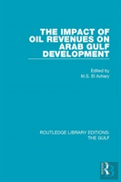 The Impact Of Oil Revenues On Arab Gulf Development