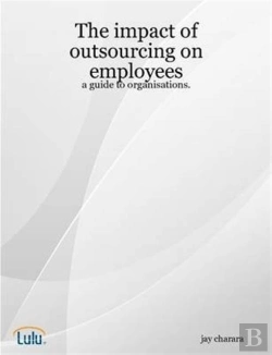 Bertrand.pt - The Impact Of Outsourcing On Employees: A Guide To Organisations.