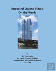 The Impact Of Owens-Illinois On The World