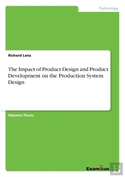 Bertrand.pt - The Impact Of Product Design And Product Development On The Production System Design