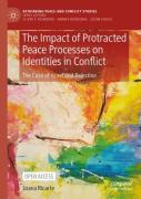 The Impact Of Protracted Peace Processes On Identities In Conflict