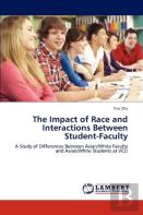 The Impact Of Race And Interactions Between Student-Faculty