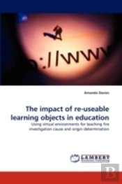 The Impact Of Re-Useable Learning Objects In Education