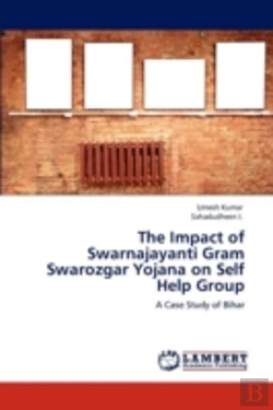 Bertrand.pt - The Impact Of Swarnajayanti Gram Swarozgar Yojana On Self Help Group