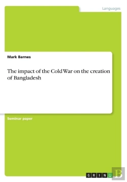 Bertrand.pt - The Impact Of The Cold War On The Creation Of Bangladesh