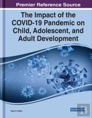 The Impact Of The Covid-19 Pandemic On Child, Adolescent, And Adult Development