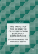 The Impact Of The Economic Crisis On South European Democracies