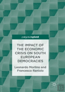 Bertrand.pt - The Impact Of The Economic Crisis On South European Democracies