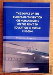 The Impact Of The European Convention On Human Rights On The Rights To Education In Russia: 1992-2004
