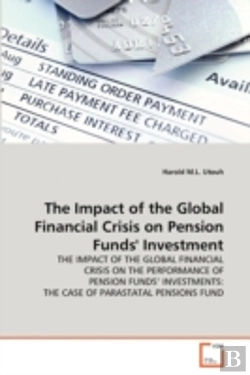 Bertrand.pt - The Impact Of The Global Financial Crisis On Pension Funds' Investment