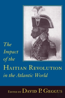 Bertrand.pt - The Impact Of The Haitian Revolution In The Atlantic World