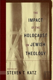The Impact Of The Holocaust On Jewish Theology