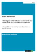 The Impact Of The Internet On Research And Instruction In Universities Of East Africa