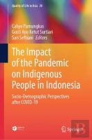 The Impact Of The Pandemic On Indigenous People In Indonesia