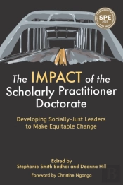 The Impact Of The Scholarly Practitioner Doctorate