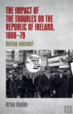 Bertrand.pt - The Impact Of The Troubles On The Republic Of Ireland, 1968â€“79