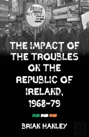 The Impact Of The Troubles On The Republic Of Ireland, 1968â€“79