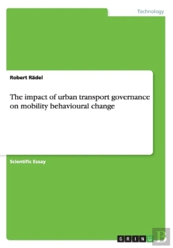 Bertrand.pt - The Impact Of Urban Transport Governance On Mobility Behavioural Change