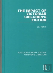 The Impact Of Victorian Children'S Fiction