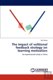 The Impact Of Volitional Feedback Strategy On Learning Motivation