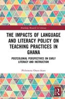 The Impacts Of Language And Literacy Policy On Teaching Practices In Ghana