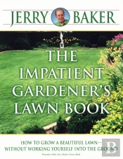 The Impatient Gardener'S Lawn Book