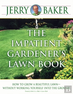 Bertrand.pt - The Impatient Gardener'S Lawn Book