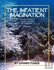 The Impatient Imagination