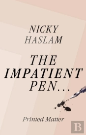 The Impatient Pen