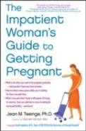 The Impatient Woman'S Guide To Getting Pregnant
