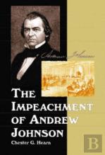 The Impeachment Of Andrew Johnson