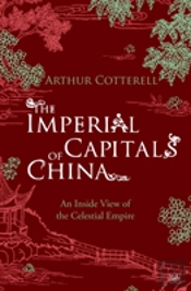 The Imperial Capitals Of China