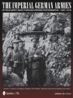 Bertrand.pt - The Imperial German Armies In Field Grey Seen Through Period Photographs 1907-1918