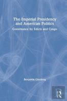 The Imperial Presidency And American Politics