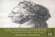 The Imperial Presidency And American Politics