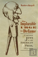 The Implacable Urge To Defame