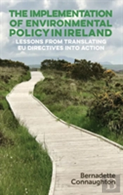 The Implementation Of Environmental Policy In Ireland