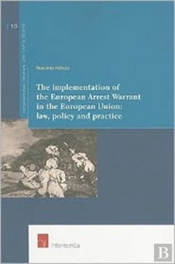 Bertrand.pt - The Implementation Of The European Arrest Warrant In The European Union: Law, Policy And Practice