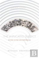 The Implicated Subject