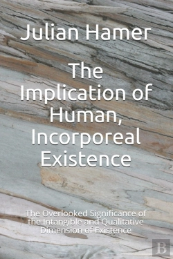 Bertrand.pt - The Implication Of Human, Incorporeal Existence