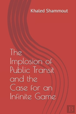 Bertrand.pt - The Implosion Of Public Transit And The Case For An Infinite Game