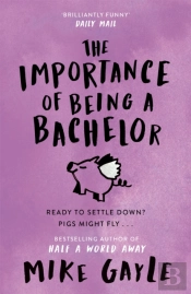 The Importance Of Being A Bachelor