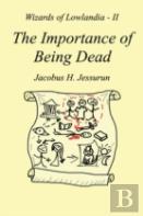 The Importance Of Being Dead