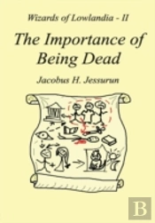 The Importance Of Being Dead